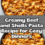 Creamy Beef and Shells Recipe