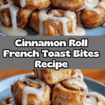 These Cinnamon Roll French Toast Bites Recipe