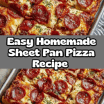 Homemade Sheet Pan Pizza Recipe