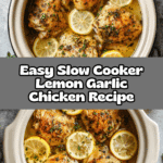 Slow Cooker Lemon Garlic Chicken Recipe