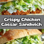 Crispy Chicken Caesar Sandwich Recipe
